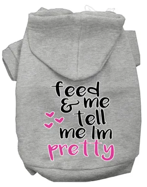 Tell Me I'm Pretty Screen Print Dog Hoodie Grey S