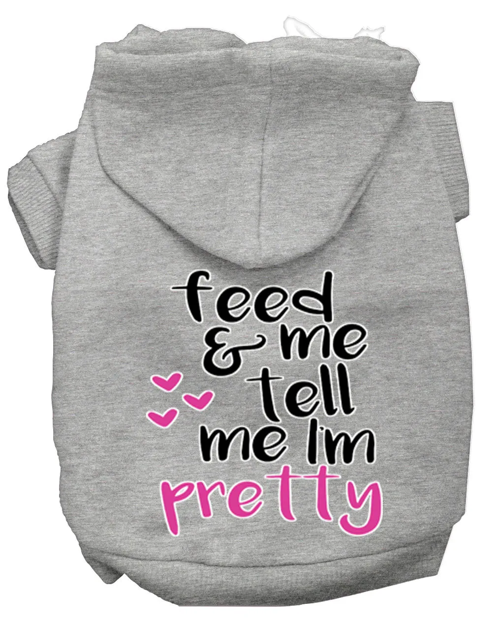 Tell Me I'm Pretty Screen Print Dog Hoodie Grey Xl