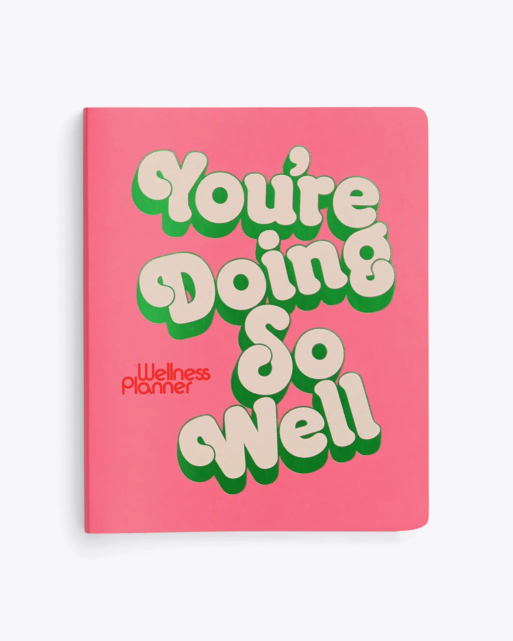 Wellness Planner - You're Doing So Well